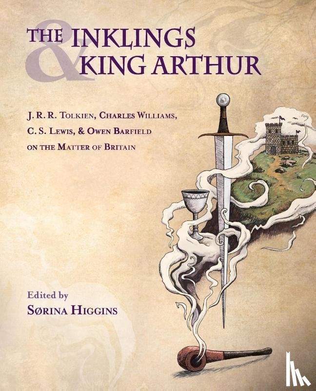 Srina Higgins - The Inklings and King Arthur