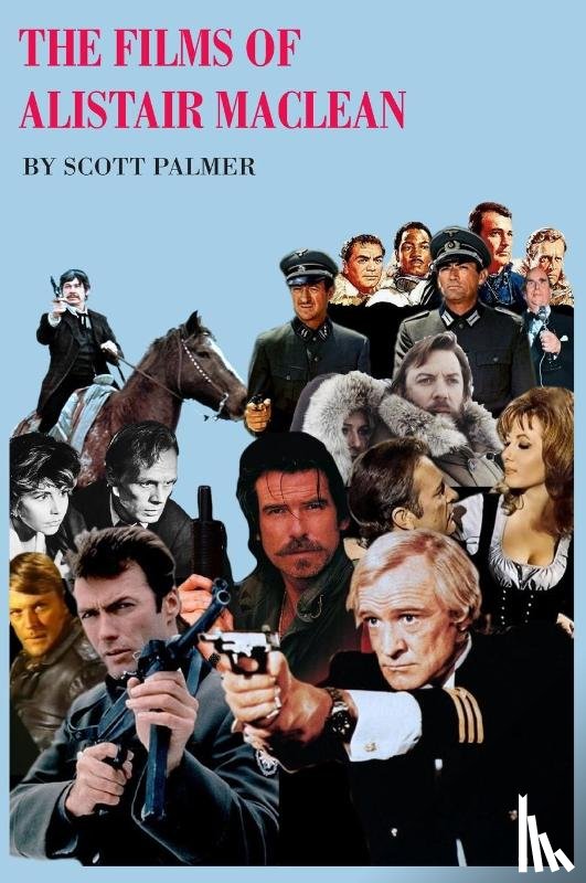Palmer, Scott V - The Films of Alistair MacLean