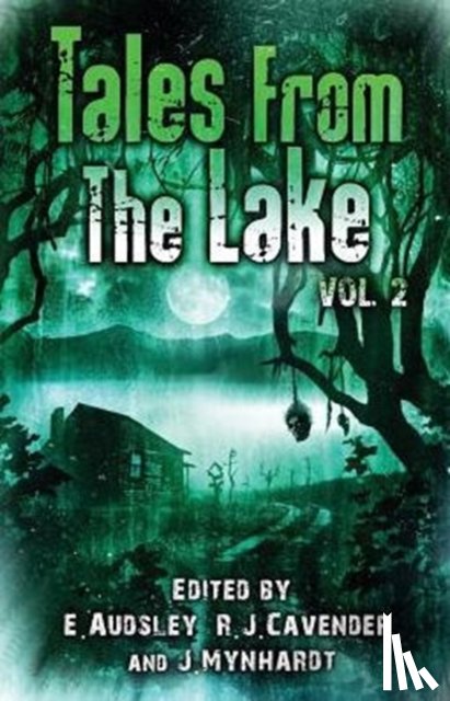Ketchum, Jack, Campbell, Ramsey, Lee, Edward (Children's Hospital Boston) - Tales from The Lake Vol.2