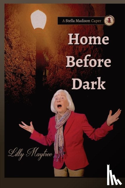 Maytree, Lilly - Home Before Dark