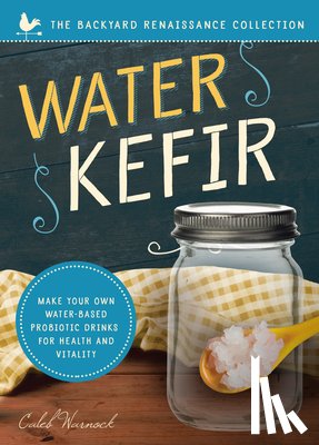 Warnock, Caleb - Water Kefir