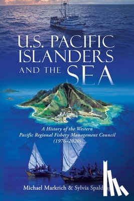 Markrich, Michael, Spalding, Sylvia - U.S. Pacific Islanders and the Sea