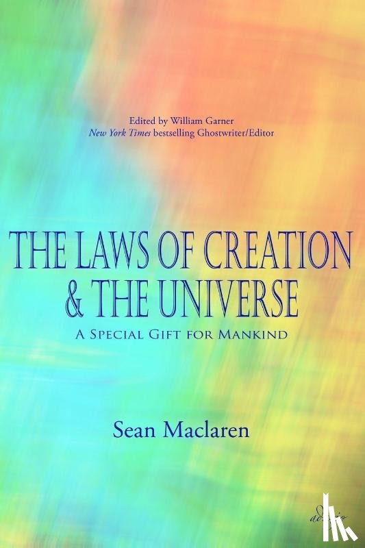 MacLaren, Sean - The Laws of Creation and The Universe