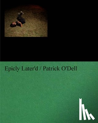 O'Dell, Patrick - Epicly Later'd