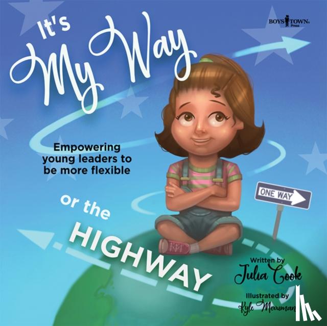 Cook, Julia (Julia Cook) - It's My Way or the Highway