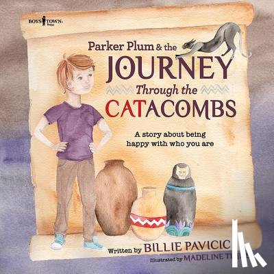 Pavicic, Billie (Billie Pavicic) - Parker Plum & the Journey Through the Catacombs
