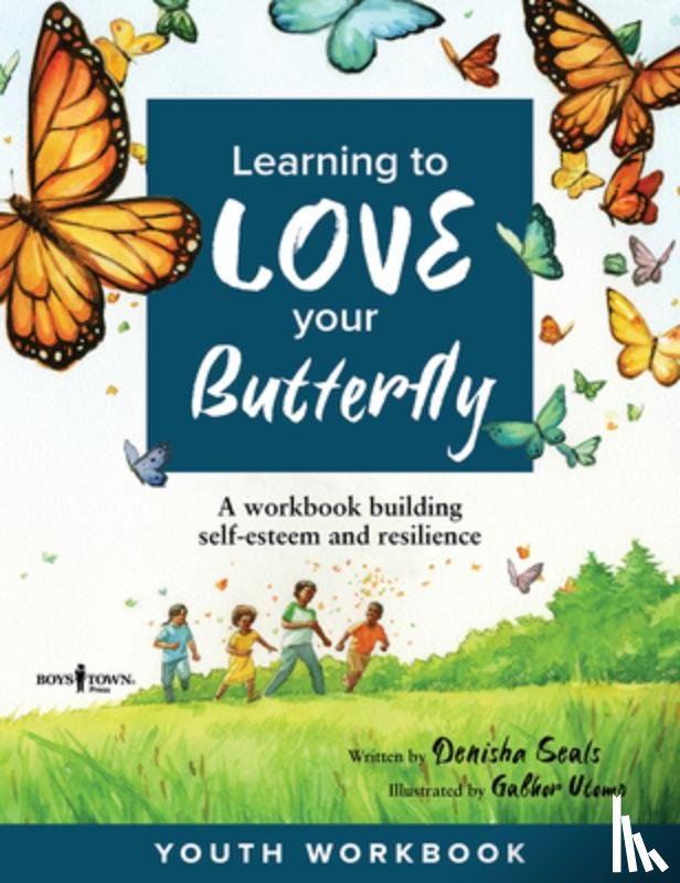 Seals, Denisha (Denisha Seals) - Learning to Love Your Butterfly