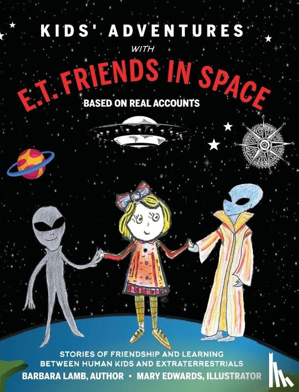 Lamb, Barbara - Kids' Adventures With E.T. Friends in Space