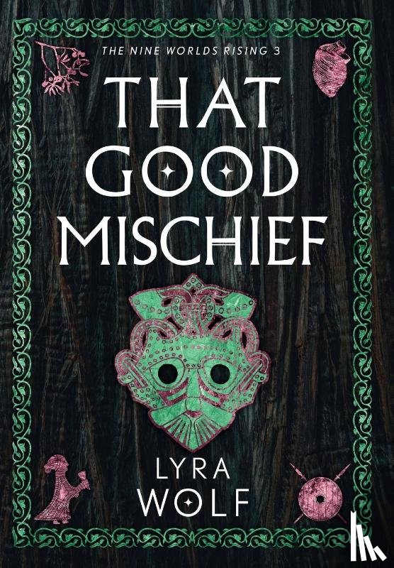 Wolf, Lyra - That Good Mischief