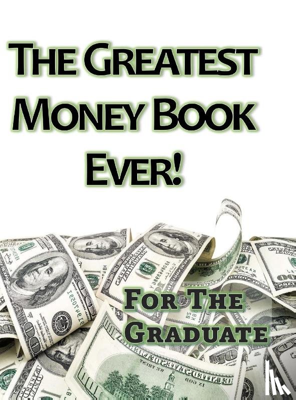 Lamantia, Laurie - The Greatest Money Book Ever!