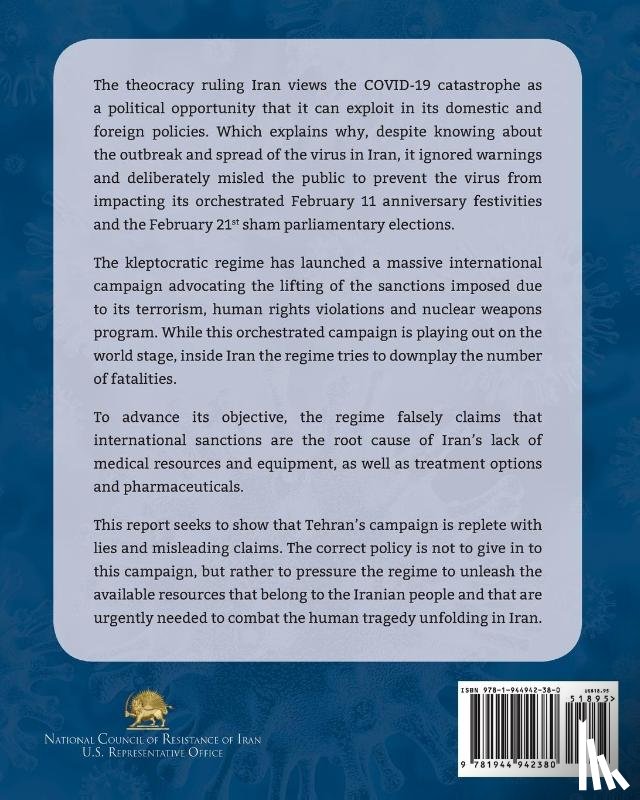 U S Representative Office, Ncri, Iran, National Council of Resistance of, Us, Ncri- - How Iran's Duplicitous Diplomacy, Callous Policies Cost Lives
