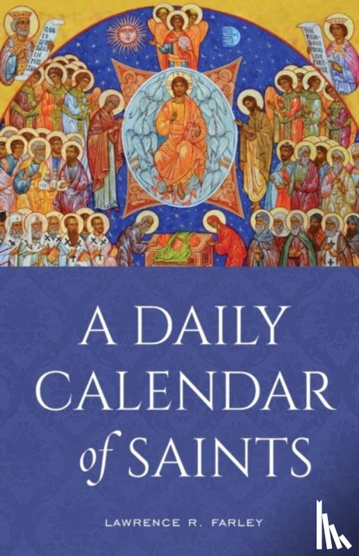 Farley, Lawrence R - A Daily Calendar of Saints