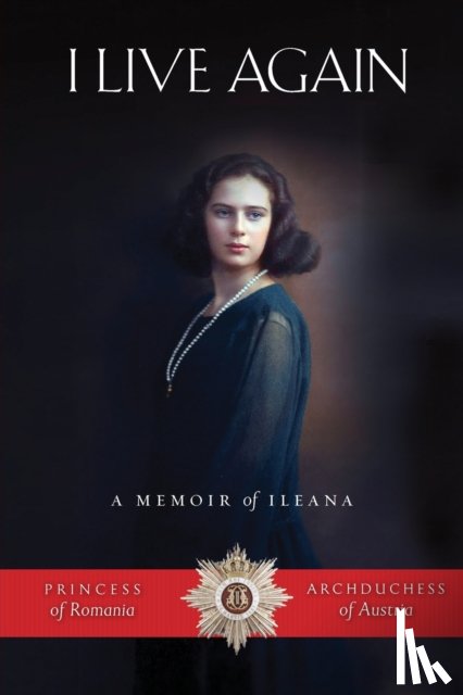 Habsburg, Ileana - I Live Again