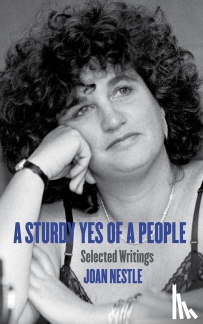 Nestle, Joan - Nestle, J: Sturdy Yes of a People