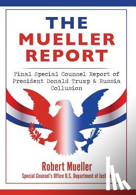 Mueller, Robert - The Mueller Report