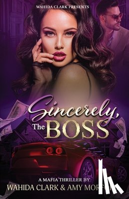 Morford, Amy, Clark, Wahida - Sincerely, The Boss!