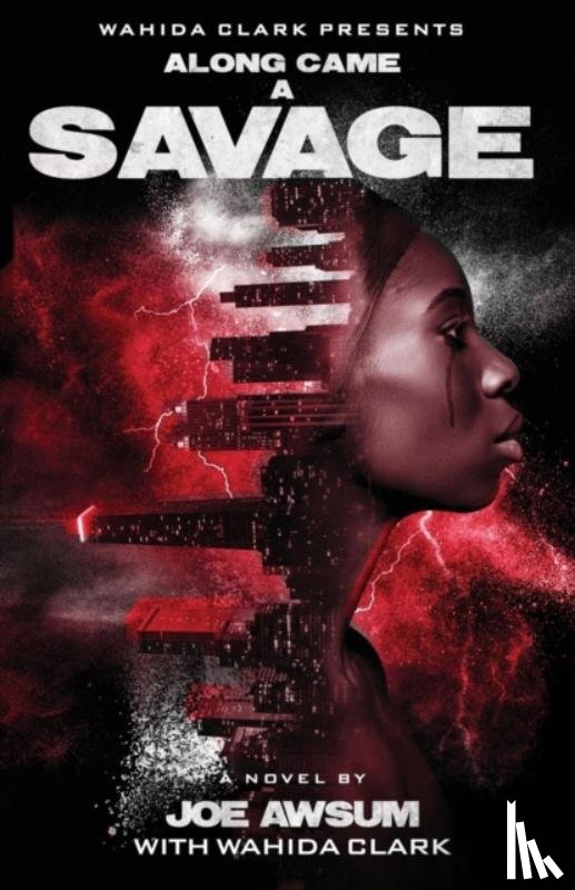 Awsum, Joe, Clark, Wahida - Along Came a Savage