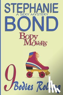 Bond, Stephanie - 9 Bodies Rolling