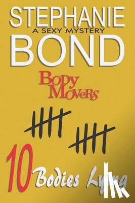 Bond, Stephanie - 10 Bodies Lying: A Body Movers book