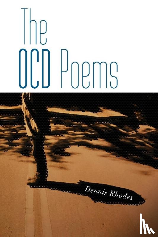 Rhodes, Dennis - The OCD Poems