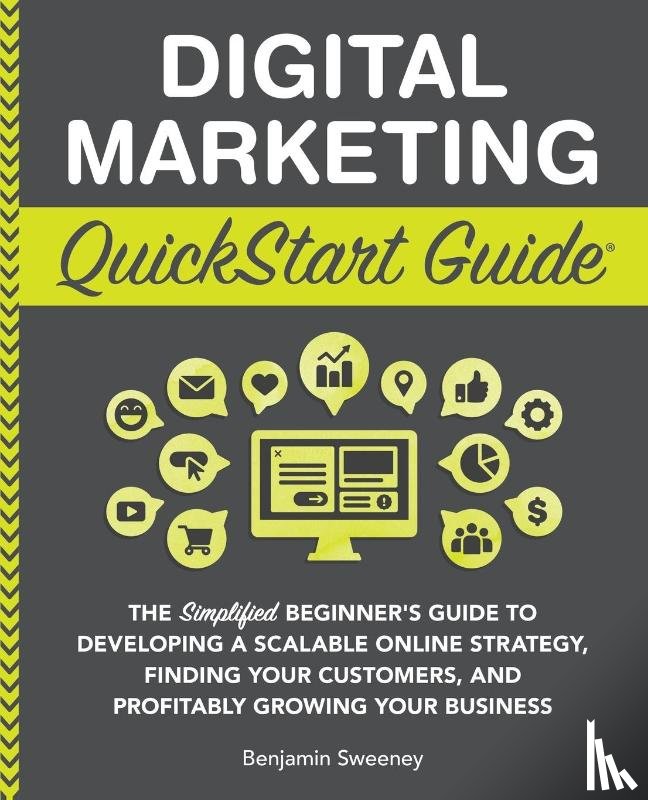 Sweeney, Benjamin - Digital Marketing QuickStart Guide