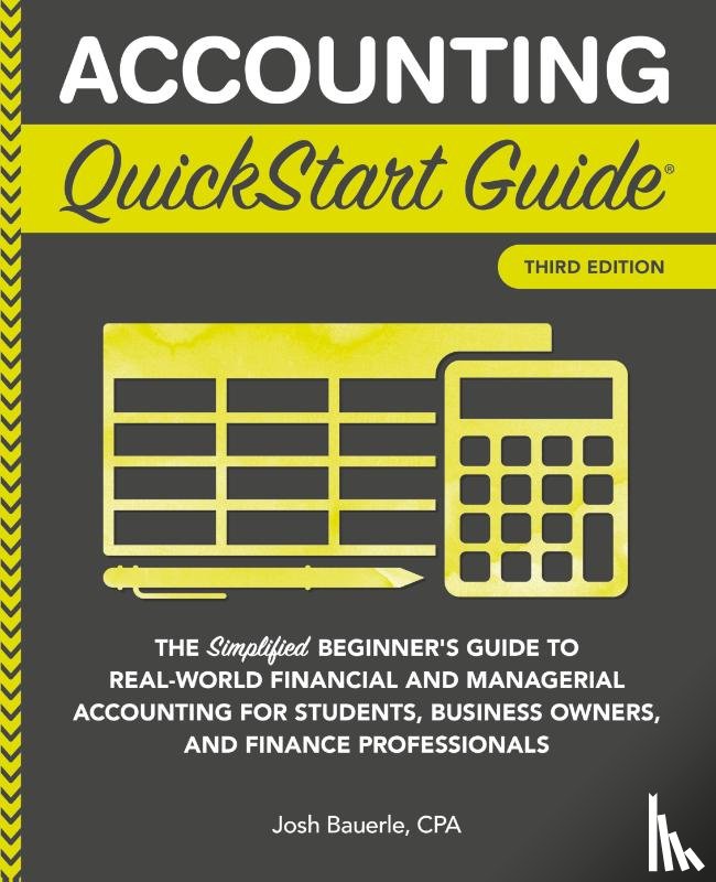 Bauerle Cpa, Josh - Accounting QuickStart Guide
