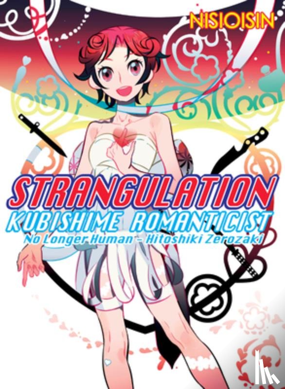 NisiOisiN - Strangulation: Kubishime Romanticist