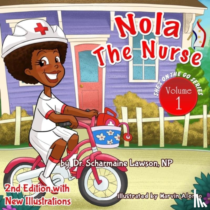 Lawson, Dr Scharmaine - Nola the Nurse Revised Vol. 1
