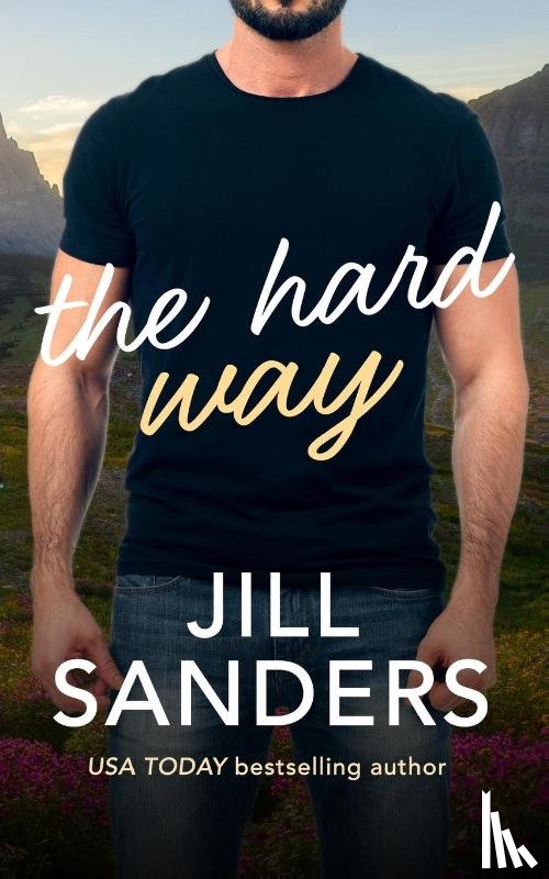 Sanders, Jill - The Hard Way