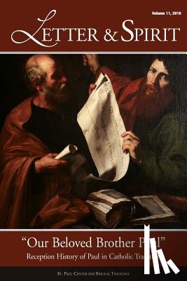 St Paul Center, For Biblical Theology, Blosser, Benjamin P - Letter & Spirit, Vol. 11