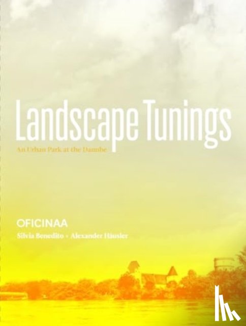 Benedito, Silvia, Hausler, Alexander - Landscape Tunings