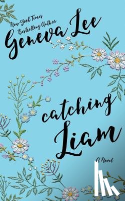 Lee, Geneva - Catching Liam