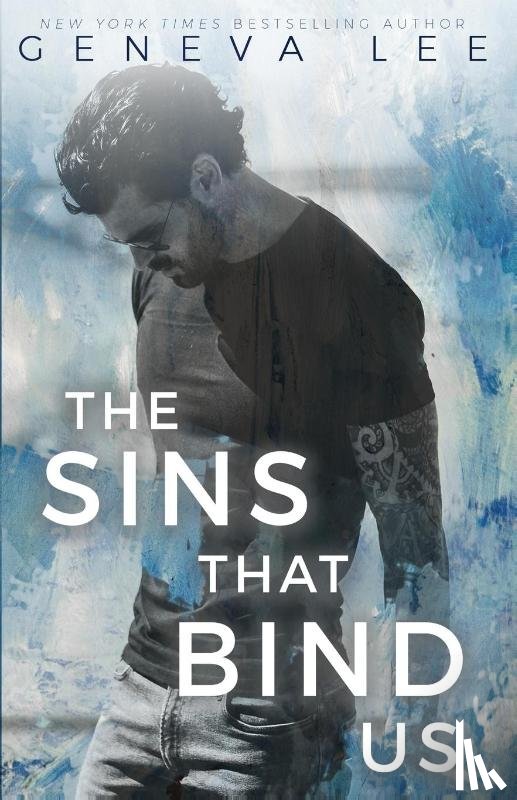 Lee, Geneva - The Sins That Bind Us