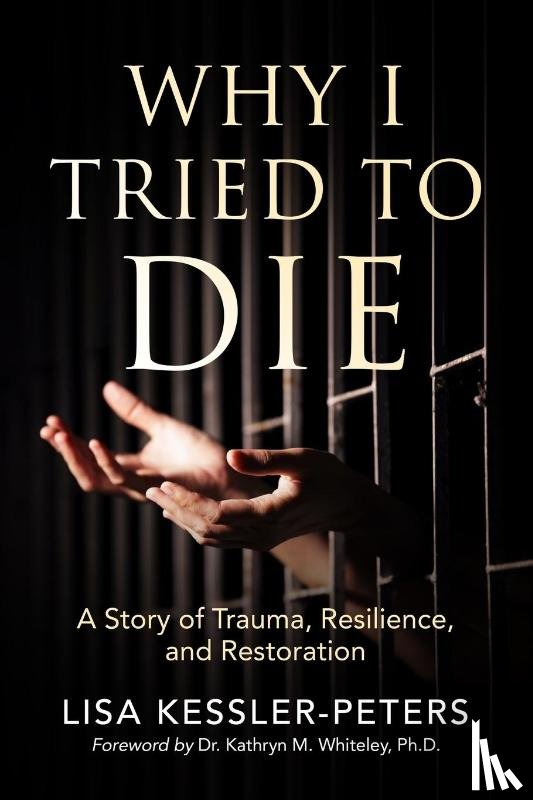 Kessler-Peters, Lisa - Why I Tried to Die