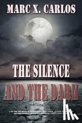 Carlos, Marc X - The Silence and the Dark