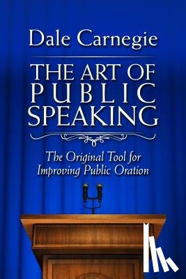 Carnegie, Dale - The Art of Public Speaking