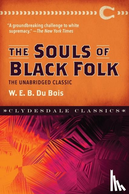 Dubois, W. E. B. - The Souls of Black Folk