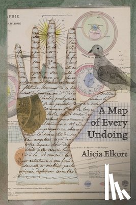 Elkort, Alicia - A Map of Every Undoing