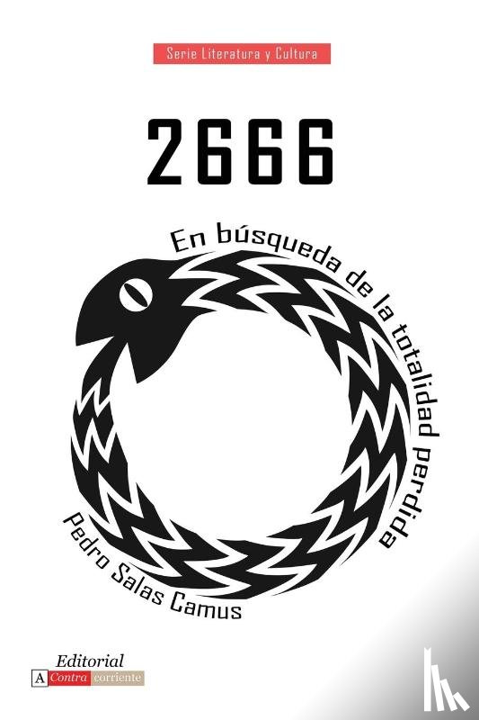 Camus, Pedro P. Salas - 2666: en busqueda de la totalidad perdida