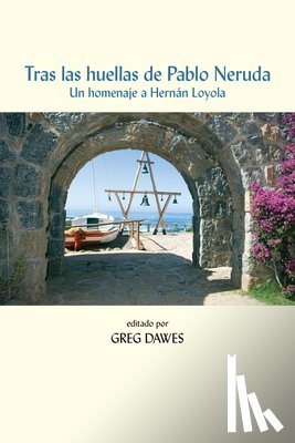  - Tras las huellas de Pablo Neruda