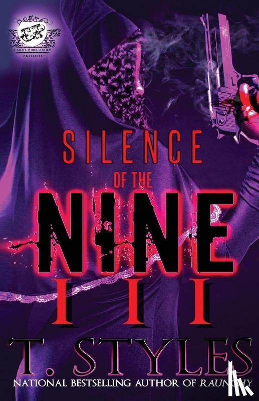 Styles, T - Silence Of The Nine 3 (The Cartel Publications Presents)