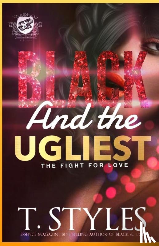 Styles, T - Black And The Ugliest