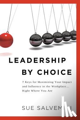 Salvemini, Susan C - Leadership By Choice