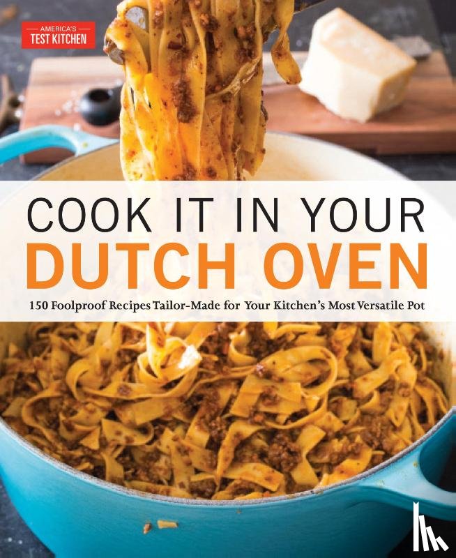 America's Test Kitchen - Cook It in Your Dutch Oven