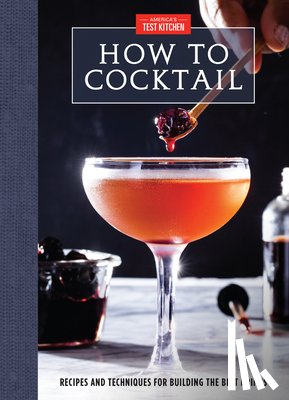 America's Test Kitchen - How to Cocktail
