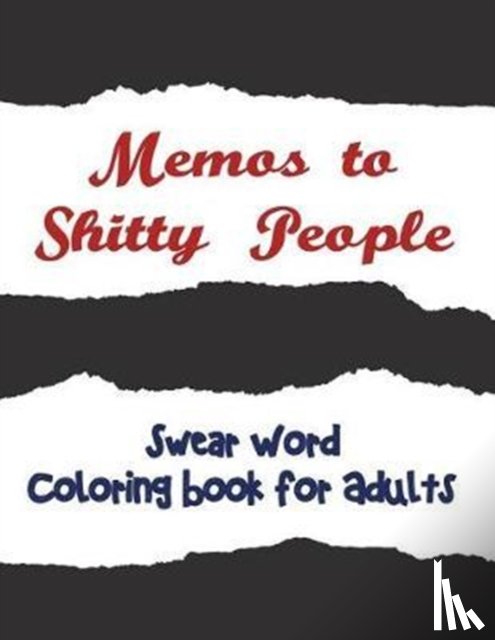 Adult Coloring Books, Coloring Books for Adults, Adult Colouring Books - Memos to Shitty People