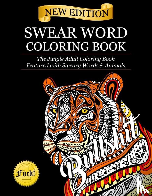 Adult Coloring Books, Swear Word Coloring Books, Coloring Books for Adults - Swear Word Coloring Book