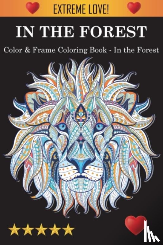 Adult Coloring Books, Coloring Books for Adults, Adult Colouring Books - Color & Frame Coloring Book - In the Forest