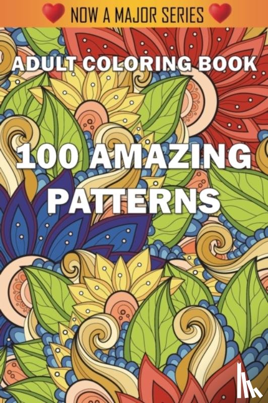 Adult Coloring Books, Coloring Books for Adults, Adult Colouring Books - 100 Amazing Patterns