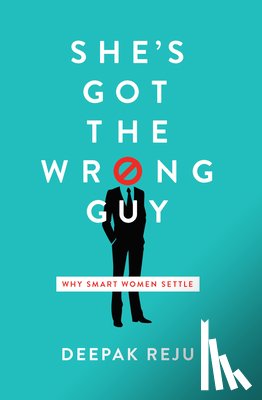 Reju, Deepak - She's Got the Wrong Guy